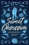 Sweet Obsession - Harmony West - 9798988118190