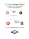 19th Century Stamped Envelopes, Lettersheets, and Wrappers of the United States - Dan Undersander - 9798988185192