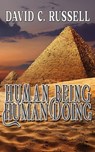 Human Being Human Doing - David C. Russell - 9798988337034