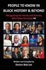 People to Know in Black History & Beyond - Bob Lee - 9798988896739