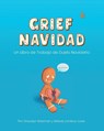 Grief Navidad - Gracelyn Bateman ; Melody Lomboy-Lowe - 9798989018833