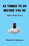 Coleman, R: 42 Things To Do Before You Go - Rachel Coleman - 9798989461301