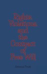 Rights, Violations, and the Contract of Free Will - Artemis Pruitt - 9798989865208