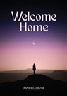 Welcome Home - Anna-Belle Buyse - 9798990994508