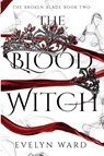 The Blood Witch - Evelyn Ward - 9798991050623