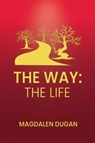 The Way - Magdalen Dugan - 9798991139854