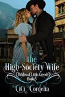 The High Society Wife - CICI Cordelia - 9798991860840