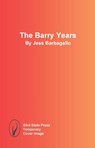 The Barry Years - Jess Barbagallo - 9798992283952