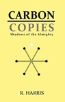 Carbon Copies - R. Harris - 9798992340501