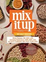 Mix It Up - Christina Badaracco ; Carl S. Goldstein ; Olivia Thomas - 9798992455465