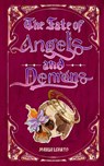 The Fate of Angels and Demons - Maria A Levato - 9798992533224