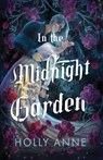 In the Midnight Garden - Holly Anne - 9798992900613