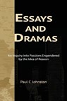 Essays and Dramas - Paul C Johnston - 9798993493602