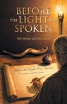 Before the Light was Spoken - Bruce Walker - 9798993945705