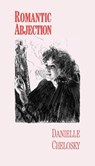 Romantic Abjection - Danielle Chelosky - 9798994335666