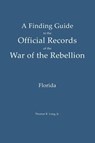 A Finding Guide to the Official Records of the War of the Rebellion - Thomas R Long - 9798994508831