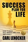 Lenocker, C: Success Plan For Life - Carl Lenocker - 9798994549803