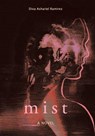 Mist - Dixa Ashariel Ramirez - 9798994568224