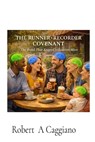 The Runner Recorder Covenant - Robert Anthony Caggiano - 9798994646809