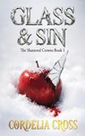 Glass & Sin - Cordelia Cross - 9798994948200