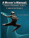 A Mover's Manual - Croix DiIenno - 9798995084006