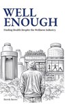 Well Enough - Derek Beres - 9798995430704