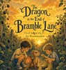 The Dragon at the End of Bramble Lane - Joe Broadmeadow - 9798995821410
