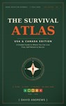 The Survival Atlas - USA & Canada Edition - David Andrews - 9798996614936