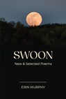 Swoon - Erin Murphy - 9798998588365