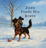 Zuzu Finds His Brave - Jessica Koenig - 9798998722752