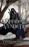 A Shadow's Vendetta - T. J. Cooper - 9798999274120