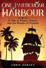 One Particular Harbour - Chris Harvey - 9798999393913