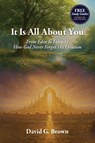 It Is All About You - David G. Brown - 9798999598110
