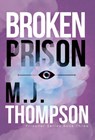 Broken Prison - Mary Jo Thompson - 9798999736727