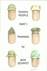 Potato People Part 1 - Jack Schmitt - 9798999913609