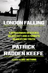 London Falling - Patrick Radden Keefe - 9780385548533