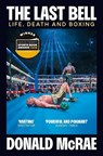 The Last Bell - Donald McRae - 9781398504202