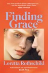 Finding Grace - Loretta Rothschild - 9781399825825