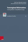 Refo500 Academic Studies (R5AS) - SOEN,  Violet ; Soetaert, Alexander ; Verberckmoes, Johan - 9783525564707