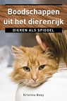Boodschappen uit het dierenrijk - Kristina Boey - 9789020204674