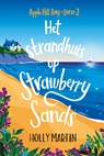 Het strandhuis op Strawberry Sands - Holly Martin - 9789020557169
