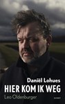 Hier kom ik weg - Daniël Lohues ; Leo Oldenburger - 9789021340579