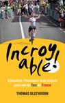 Incroyable! - Thomas Olsthoorn - 9789026364105