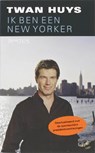 Ik ben een New Yorker - HUYS, Twan - 9789044612264