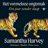 Het vormeloze ongemak - Samantha Harvey - 9789403140957