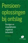 Pensioenoplossingen bij ontslag - Dirk-Jan Plate - 9789462511682