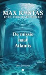 Max Kostas en de Verborgen Wereld - Lena Schoonis - 9789465284514