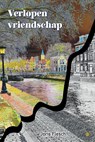 Verlopen vriendschap - Joris Flesch - 9789465441207