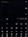Ulay, what is this thing called Polaroid? - Ulay ; Frits Gierstberg ; Katrin Pietsch - 9789492095138