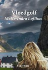 Vloedgolf - Mette-Indra Lofthus - 9789493498020